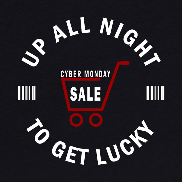 Up All Night To Get Lucky - Cyber Monday Shopaholic by CMDesign